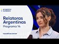 Programa 14 - Relatoras Argentinas (Temporada 2)