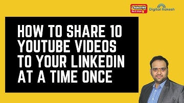 How To Share 10 Youtube Videos To Your Linkedin At A Time Once | Digital Marketing Training Tutorial
