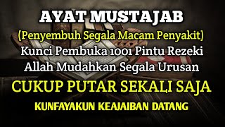 Mustajab!! Sudahi Sakitmu Dengan Ayat ini, Cukup Putar & Dengarkan Sembuh Sampai Akar