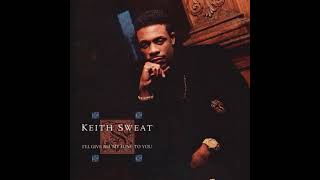 Keith Sweat – I'll Give All My Love To You (Suite) - YouTube