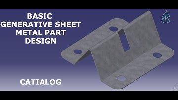 Generative Sheet Metal Part Design - CATIA V5  - CATIALOG