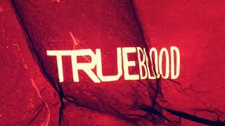 Настоящая кровь | True Blood - Вступительная заставка / 2008 Настоящая кровь | True Blood - Вступительная заставка / 2008