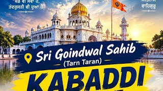 Sri Goindwal Sahib (Tarn Taran) Kabaddi Tournament 26 Sep 2026 💪💪 Sri Goindwal Sahib (Tarn Taran) Kabaddi Tournament 26 Sep 2026 💪💪