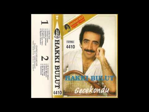 Hakkı Bulut - Sen Busun İşte 1990 [Gecekondu]