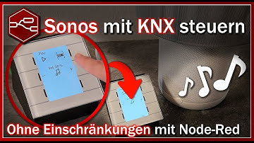Musiksteuerung mit KNX - Sonos & KNX mit Node-Red verbinden!