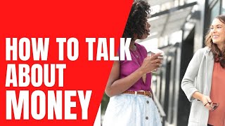 3 Easy Ways to Talk To Your Friends About Money