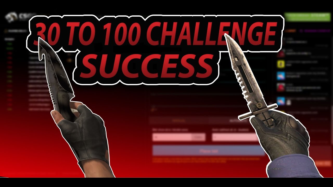 $30 TO $100 CSGO GAMBLING CHALLENGE SUCCESS