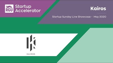 Meet Kairos | RGU Startup Accelerator 2020 |