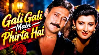 Gali Gali Main Phirta Hai ❤️ | Old Bollywood Romantic Song | Evergreen Hindi Hit Song