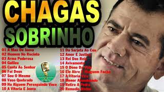 CHAGAS SOBRINHO - CANTA OS MELHORES HINOS ANTIGOS