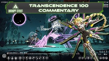The 63 HP Incident... - Lambda 100 Transcendence | Blazblue Entropy Effect