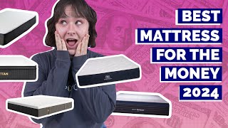 Best Mattress For The Money 2024 - Our Top 6 Picks!