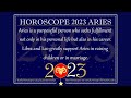 ✦ Horoscope 2023 Aries ✦ 𝙇𝙤𝙫𝙚, 𝙃𝙚𝙖𝙡𝙩𝙝, 𝙈𝙤𝙣𝙚𝙮 &amp; 𝘼𝙨𝙩𝙧𝙤𝙡𝙤𝙜𝙮 Horoscopes 2023 ➥ Aries zodiac sign