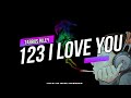 123 I LOVE YOU - TARRUS RILEY (LYRICS VIDEO)