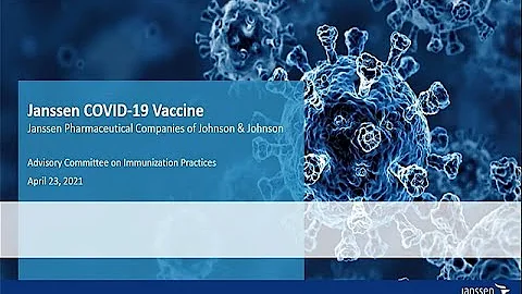 April 23, 2021 ACIP Meeting - Janssen COVID-19 vaccine