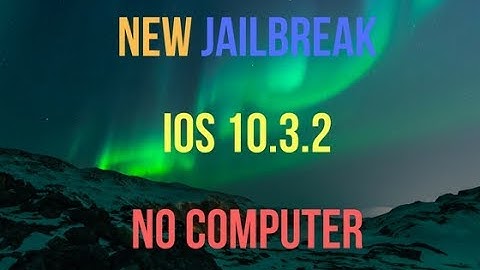 (NEW) IOS 10.3.2 Jailbreak - How To Jailbreak IOS 10.3.2