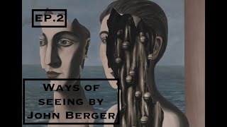 Ways of Seeing by John Berger BBC documentary Ep. 2 - Women and Art