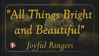 MLC Joyful Ringers - All Things Bright and Beautiful - 05-12-24