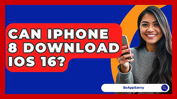 Can iPhone 8 Download iOS 16? - Be App Savvy