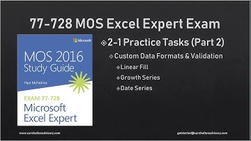 Obj. 2-1 (2/3) Custom Data Formats & Validation 77-728 MOS Excel 2016 Expert Tutorial