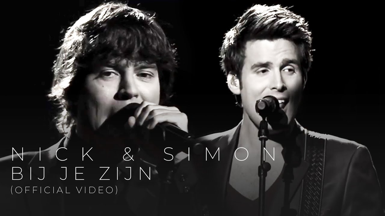 Bij  je zijn — Nick & Simon