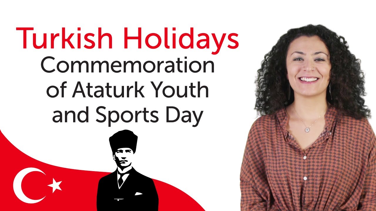 ⁣Learn Turkish Holidays - Commemoration of Ataturk Youth and Sports Day