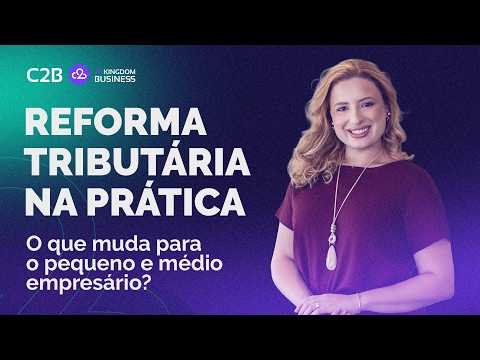 Reforma Tributária na Prática | Marcella Massoti | C2B Connect