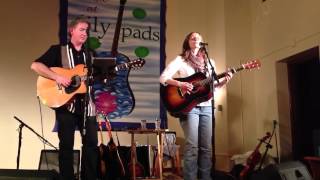 Video thumbnail of ""Gypsy Rose", Tracy Grammer and Jim Henry, Lily Pads, Peace"