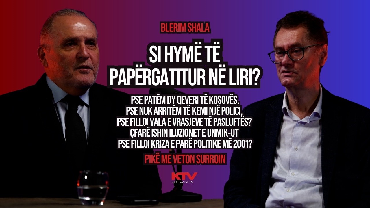 Si hymë të papërgatitur në liri - Blerim Shala në Pikë me Veton Surroin - P5