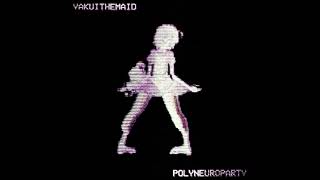 Yakui The Maid - Polyneuroparty [Full Album 2020]