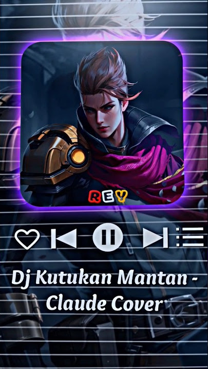 Dj Kutukan Mantan Claude Cover #mlbb