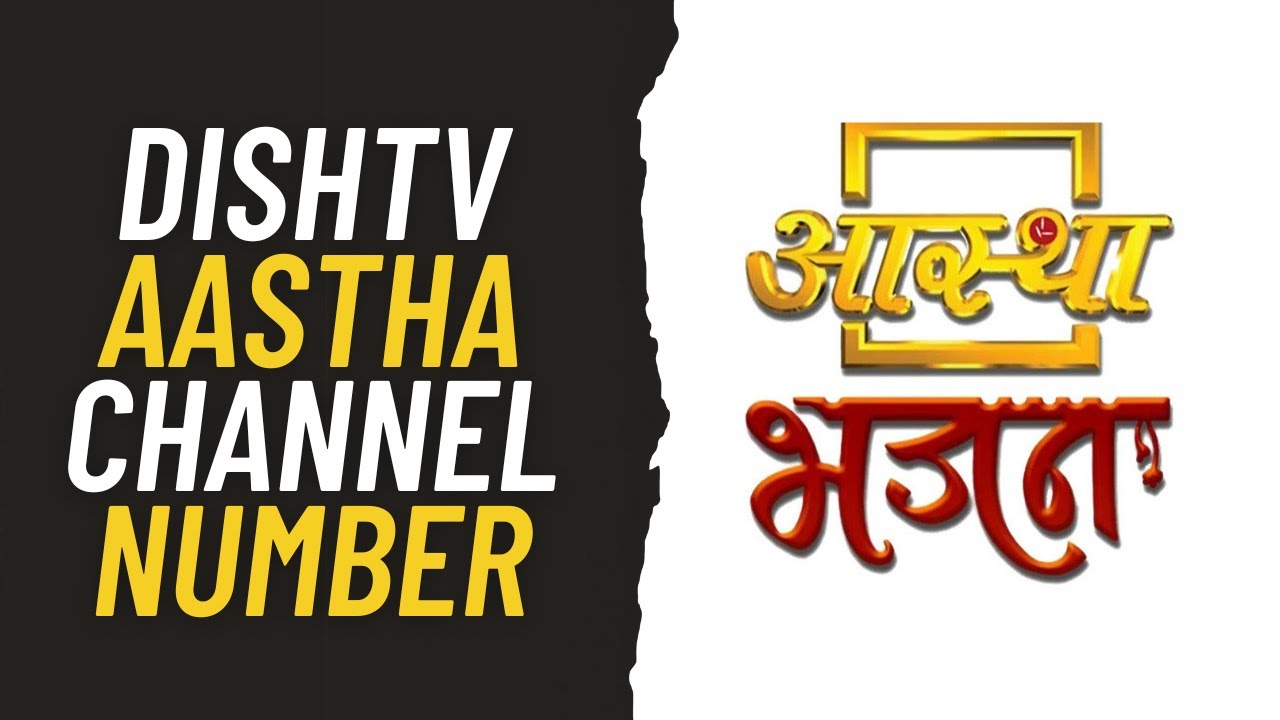 Dish TV Par Aastha Channel Kitne Number Par Hai Dish Tv Aastha