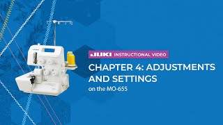 JUKI MO-655 - Chapter 4: Adjustments and Settings