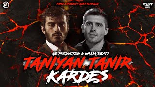 Tanıyan Tanır Kardeş - Ae Production & Wassa Beats