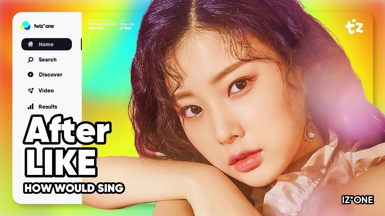 How Would IZ*ONE Sing 