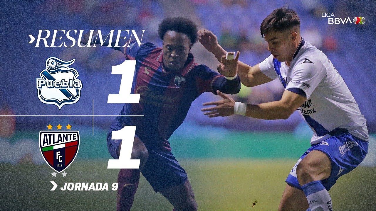 [리가 MX] 클루브 푸에블라 1 : 1 아틀란테 FC 경기 결과·하이라이트