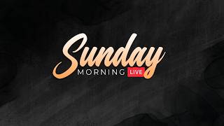 Sunday Morning Live // Apostle Michael Thomas