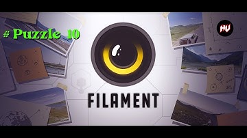 Filament Gameplay : Part - 10