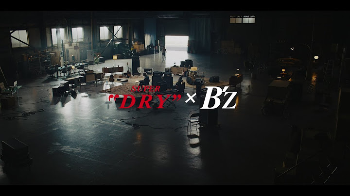 アサヒスーパードライ CM「熱い渇きに。B'zセッション」篇 60秒 B'z