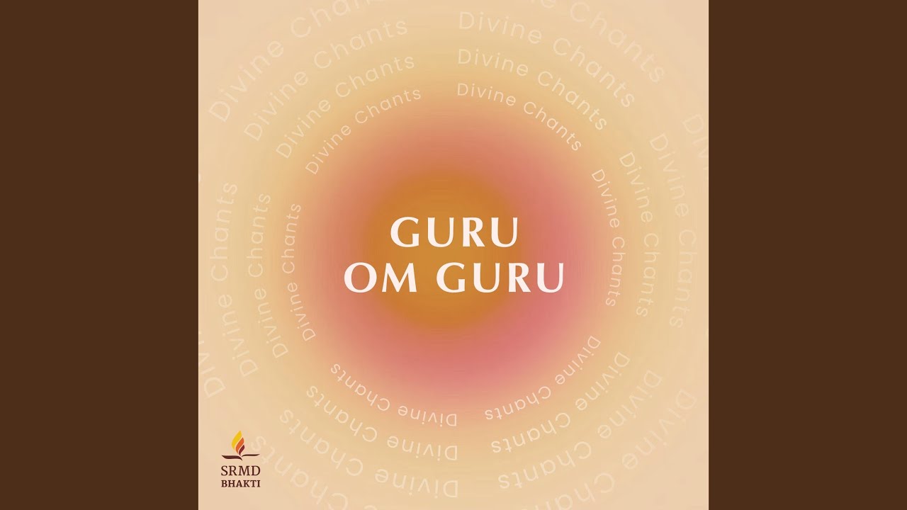 Guru Om Guru   Divine Chants