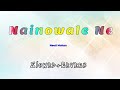 Naino wale ne slowed reverb lofi pb mp3 collection