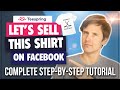 Teespring & Facebook Ads Complete 2021 Tutorial (Newest Interface & REAL Design!)