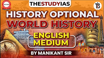 Second Class World History I History Optional  By Manikant Singh | The Study | English Medium