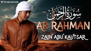 Surah Ar-Rahman (سورة الرحمن) by Zain Abu Kautsar (Original) - Quran Recitation