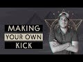 How To Make Your Own Kick Drums From Scratch