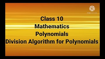 Mathematics- Division Algorithm for polynomials