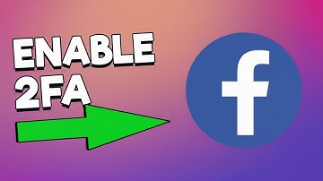 How To Enable Two-Factor Authentication On Facebook - Full Guide