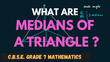 What are Medians of a Triangle? || Geometry || C.B.S.E. Grade 7 Mathematics