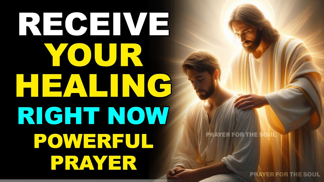 RECEIVE THE HEALING YOU'VE BEEN ASKING FOR! POWERFUL PRAYER - YouTube