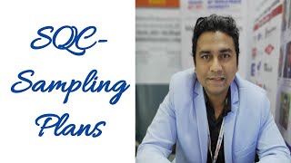 SQC (SPC) - Sampling Plans (Acceptance Sampling)